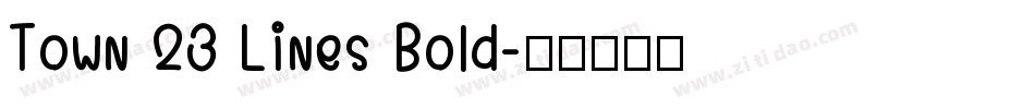 Town 23 Lines Bold字体转换